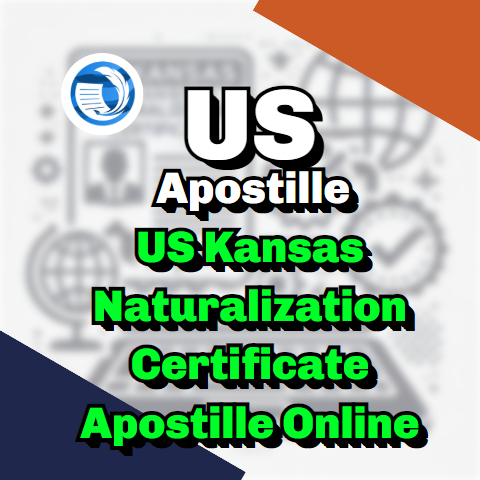Image showcasing US Kansas Naturalization Certificate Apostille Online